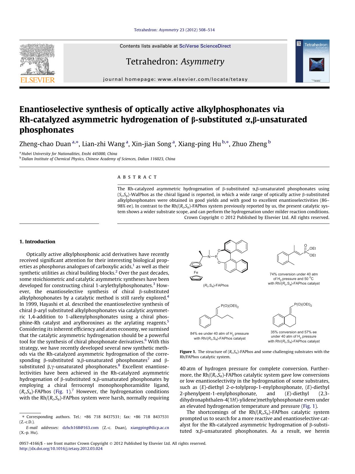 Enantioselective synthesis of optically active alkylphosphonates via Rh-catalyzed asymmetric hydrogenation of ÃÂ²-substituted ÃÂ±,ÃÂ²-unsaturated phosphonates by Zheng-chao Duan & Lian-zhi Wang & Xin-jian Song & Xiang-ping Hu & Zhuo Zheng
