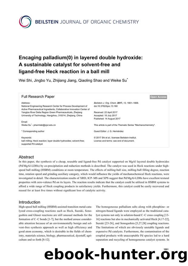 Encaging palladium(0) in layered double hydroxide: A sustainable catalyst for solvent-free and ligand-free Heck reaction in a ball mill by Wei Shi Jingbo Yu Zhijiang Jiang Qiaoling Shao Weike Su