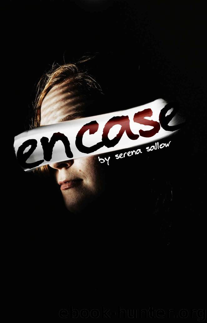 Encase by Serena Sallow