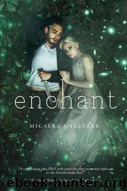 Enchant (The Enchanted Book 1) by Micalea Smeltzer