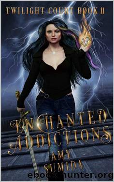 Enchanted Addictions: A Reverse Harem Fairy Romance (Twilight Court Book 11) by Amy Sumida