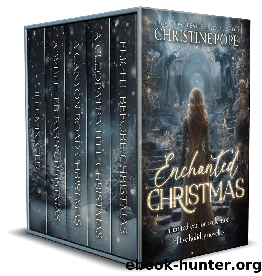 Enchanted Christmas: A Limited Edition Collection of Five Holiday Novellas by Pope Christine