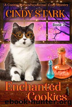Enchanted Cookies: A Paranormal Cozy Mystery (Cookie Corner Paranormal Cozy Mysteries Book 7) by Cindy Stark