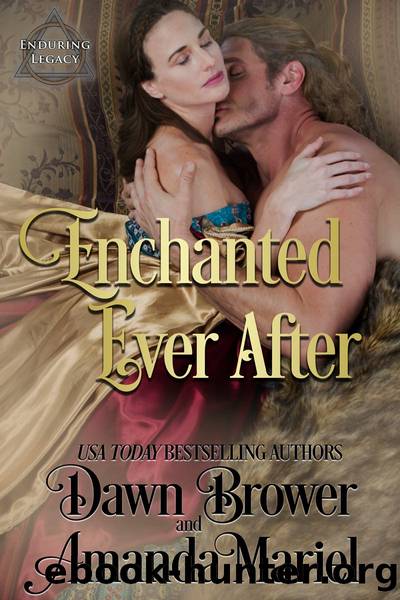 Enchanted Ever After by Dawn Brower & Amanda Mariel