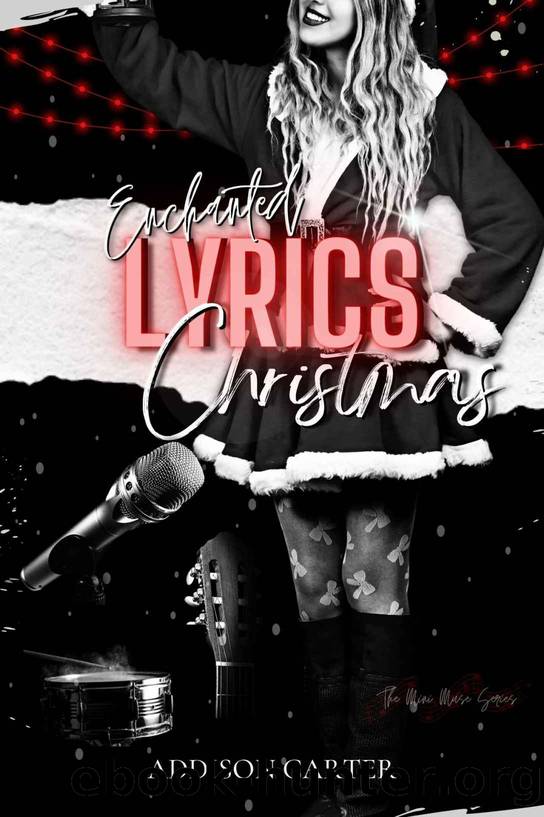 Enchanted Lyrics Christmas (The Muse Series) by Addison Carter