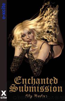 Enchanted Submission - An erotic bdsm fantasy novella by Harlem Lily