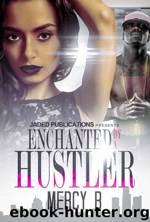 Enchanted by a Hustler