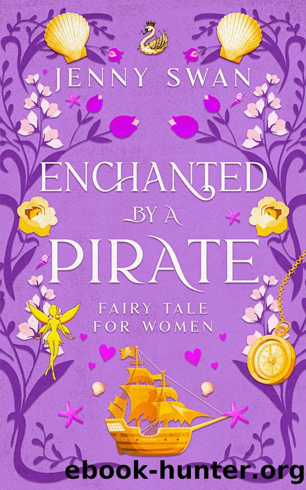 Enchanted by a Pirate â Fairy Tale for Women: A Hidden Fairy Falls for a Pirate's Heart (The Enchanted After Thirty Series) by Jenny Swan