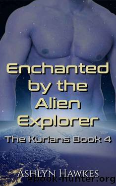 Enchanted by the Alien Explorer by Ashlyn Hawkes