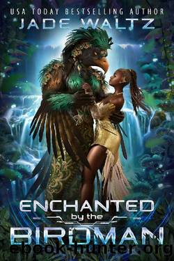Enchanted by the Birdman: An Alien Monster Standalone Romance (Interstellar Protections Agency Book 2) by Jade Waltz