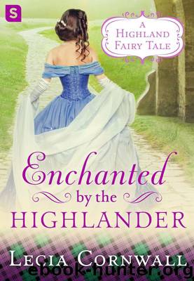 Enchanted by the Highlander by Cornwall Lecia