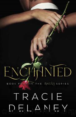 Enchanted: A Billionaire Romance (The ROGUES Series Book 4) by Tracie Delaney