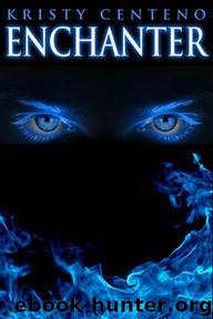 Enchanter by Centeno Kristy