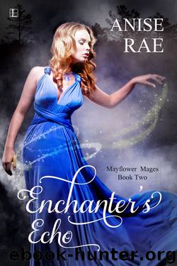 Enchanter's Echo by Anise Rae