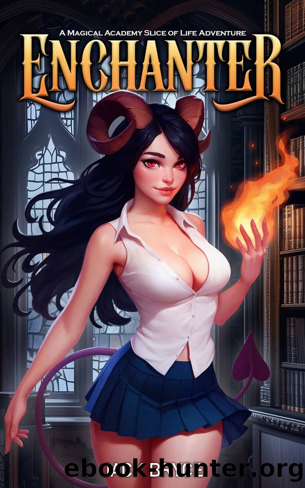 Enchanter: A Magical Academy Slice of Life Adventure by Jack Bryce