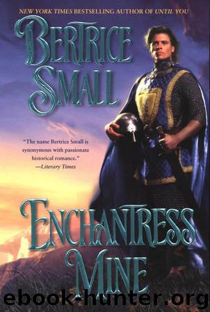 Enchantress Mine by Bertrice Small