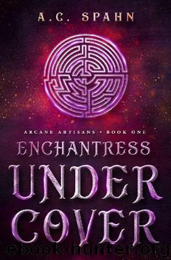 Enchantress Undercover by A C Spahn