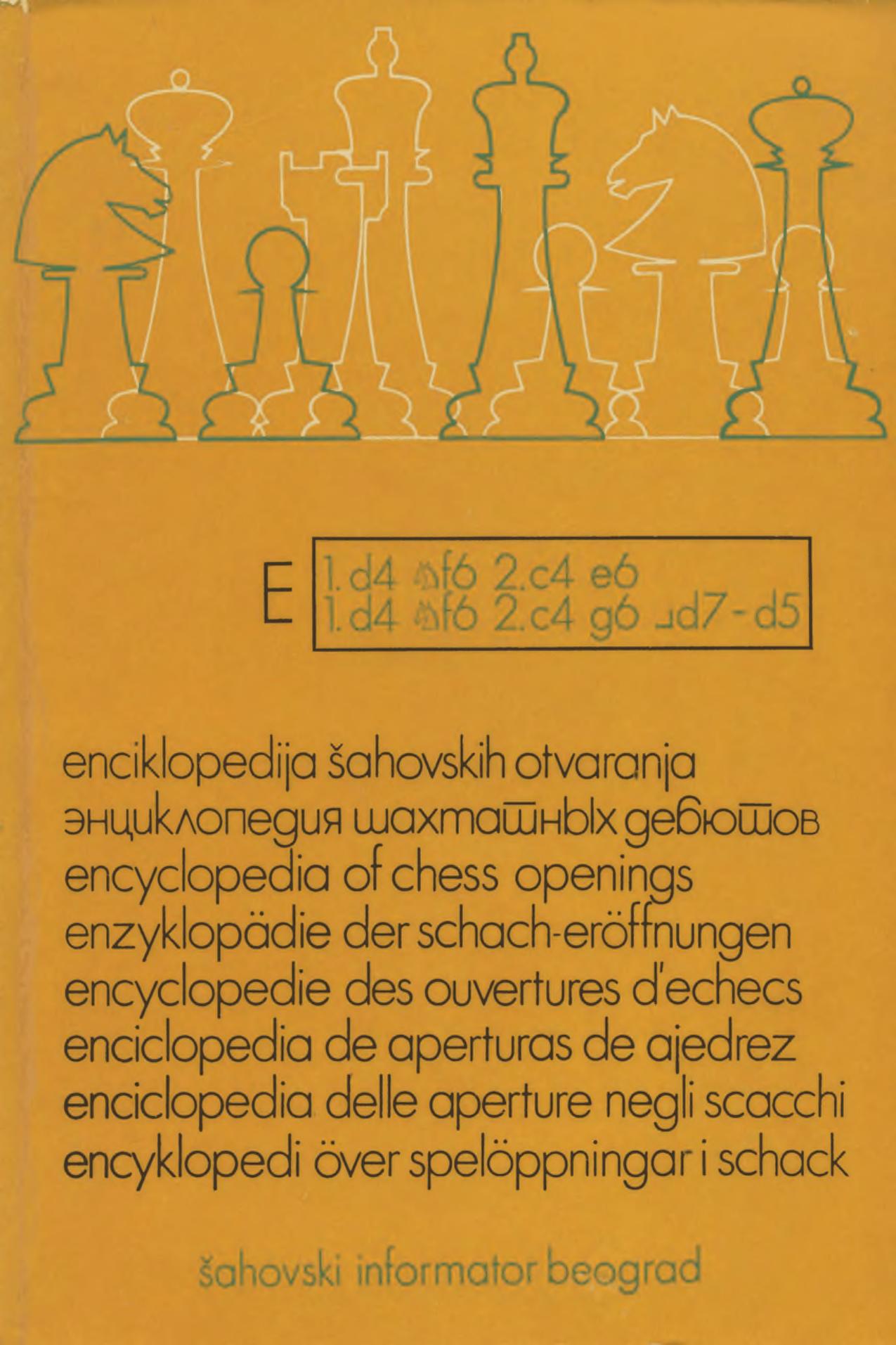 Enciklopedija Å¡ahovskih otvaranja E / Encyclopedia of Chess Openings E by Aleksandar Matanović (ed.)