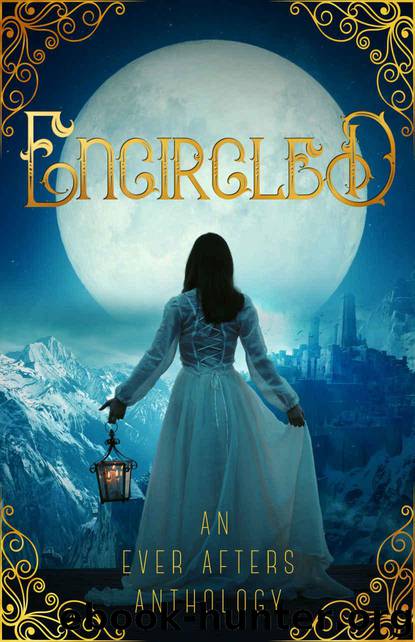 Encircled by Laurie Lucking & Tori V Rainn & J M Hackman & S E Clancy & E J Kitchens & Jebraun Clifford