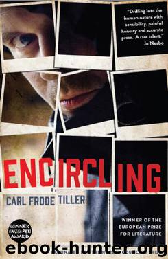 Encircling by Carl Frode Tiller