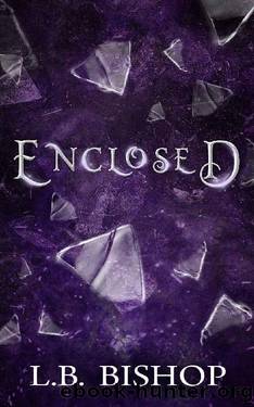 Enclosed by L.B. Bishop