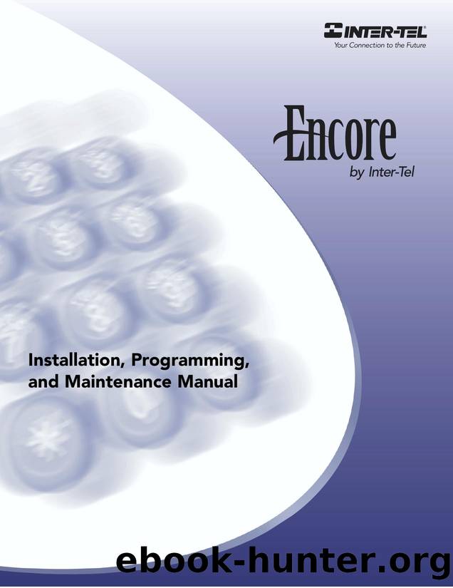 Encore Installation, Programming, and Maintenance Manual by Inter-Tel Inc