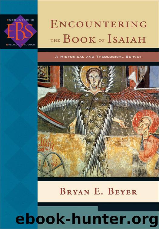 Encountering the Book of Isaiah by Bryan E. Beyer