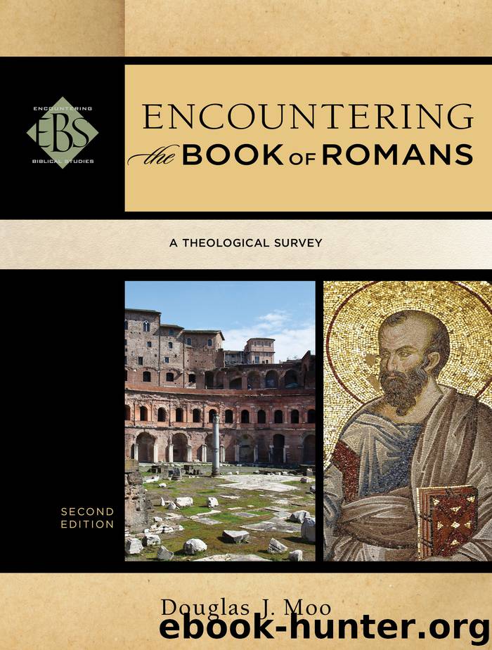 Encountering the Book of Romans by Douglas J. Moo