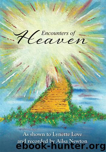 Encounters of Heaven by Lynette Love