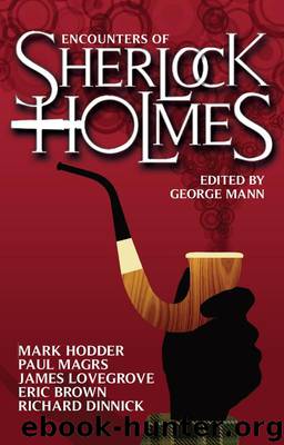 Encounters of Sherlock Holmes by George Mann