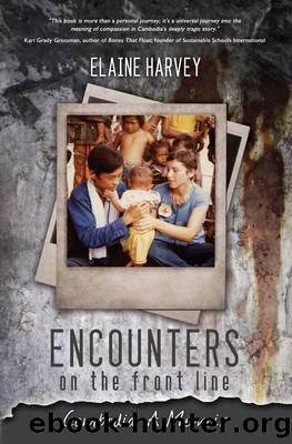 Encounters on the Front Line by Elaine Harvey