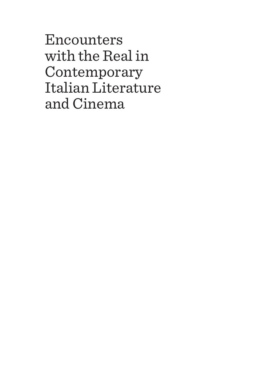 Encounters with the Real in Contemporary Italian Literature and Cinema by Loredana Di Martino; Pasquale Verdicchio