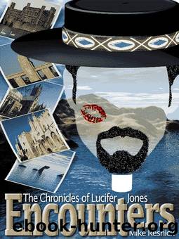 Encounters: The Chronicles of Lucifer Jones Volume III by Mike Resnick