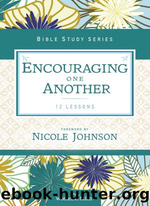 Encouraging One Another by Nichole Johnson