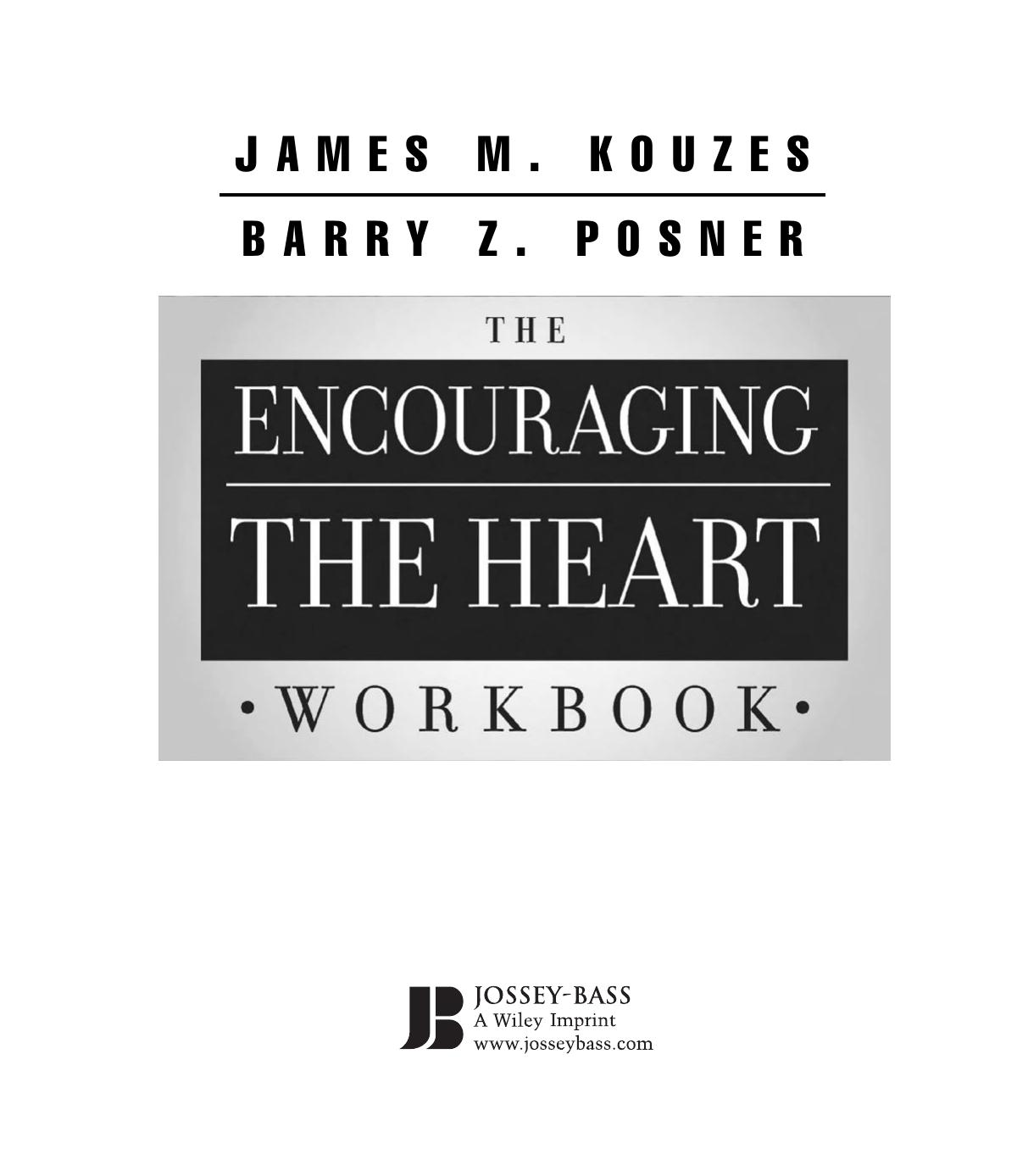 Encouraging The Heart Workbook by James M. Kouzes Barry Z. Posner