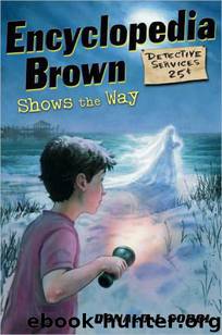 Encyclopedia Brown Shows the Way by Donald J. Sobol
