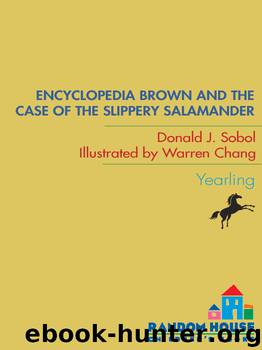 Encyclopedia Brown and the Case of the Slippery Salamander by Donald J. Sobol