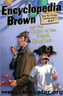 Encyclopedia Brown: Book 12: The Case of the Dead Eagles by Donald J. Sobol