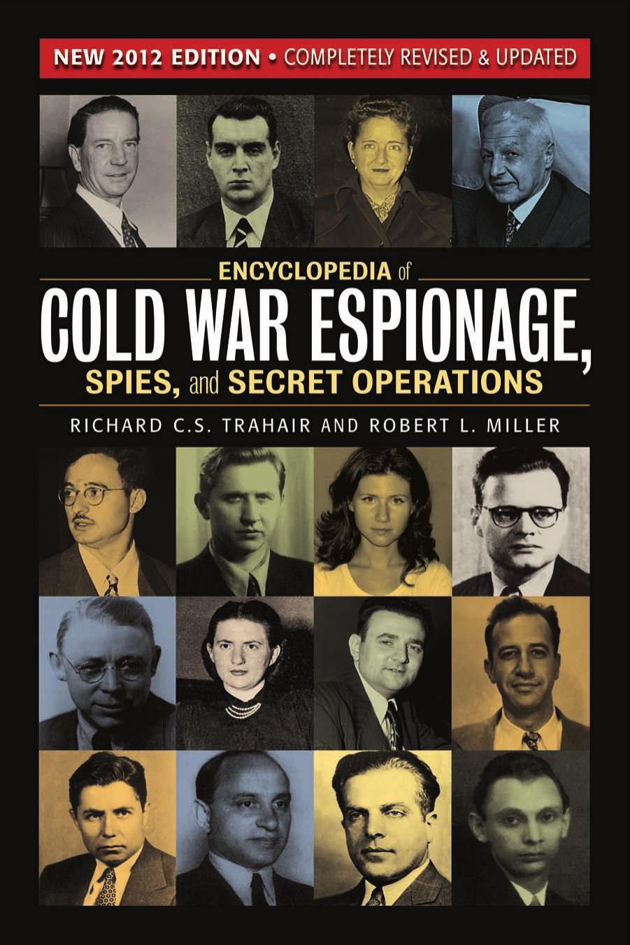 Encyclopedia Of Cold War Espionage, Spies And Secret Operations by Unknow