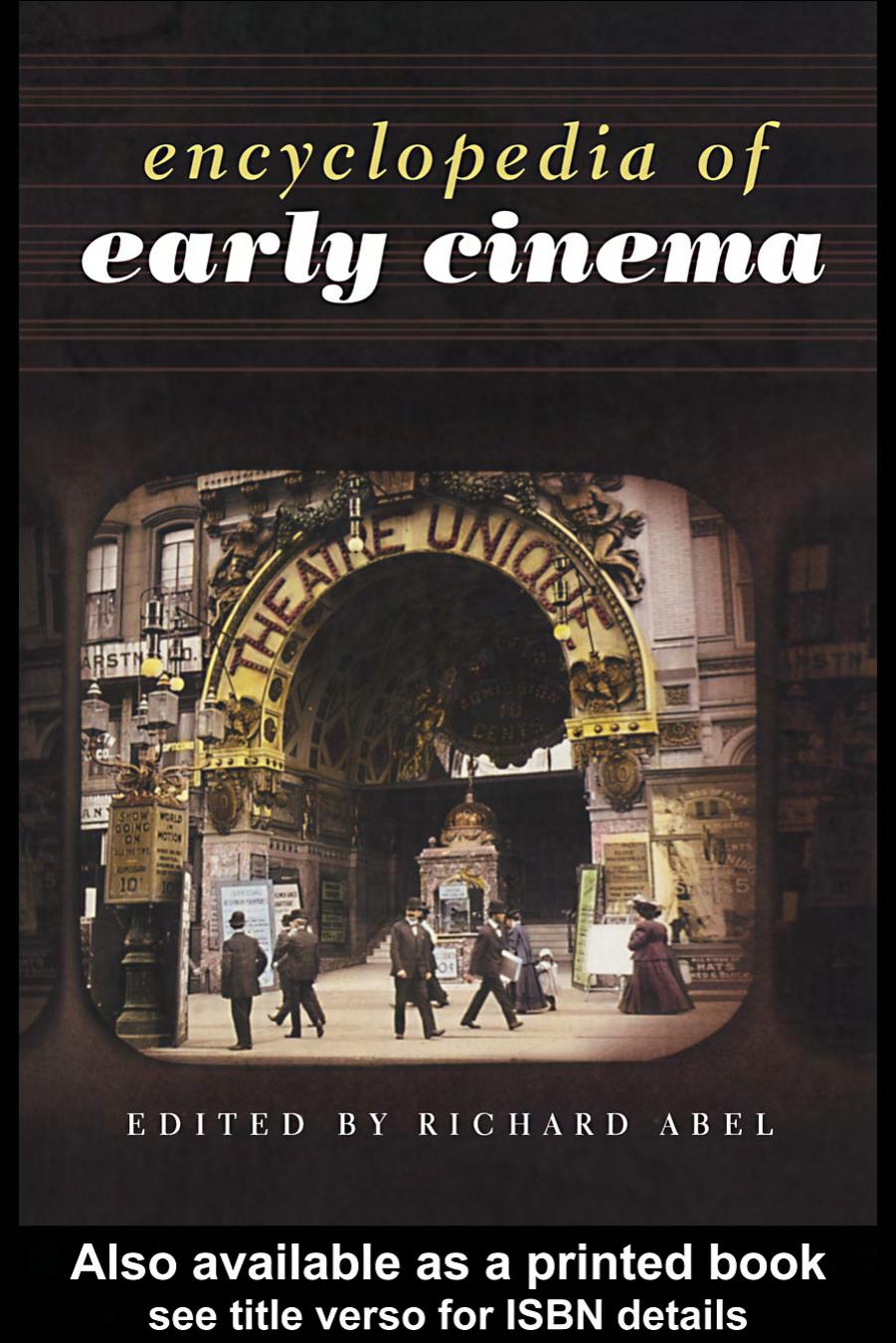 Encyclopedia Of Early Cinema by Richard Abel (Edt)