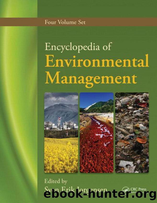 Encyclopedia Of Environmental Management Volume 1, 2, 3 and 4 by Sven Erik Jorgensen
