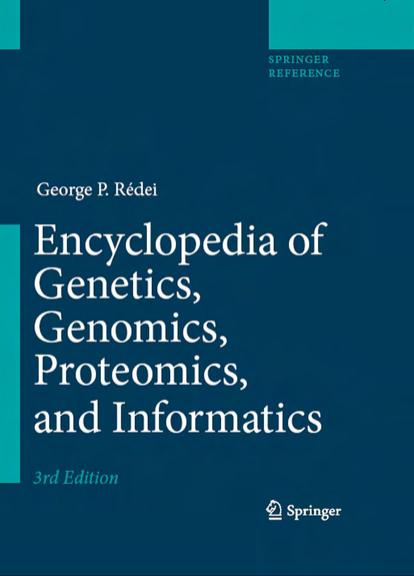 Encyclopedia Of Genetics, Genomics, Proteomics And Informatics by Redei