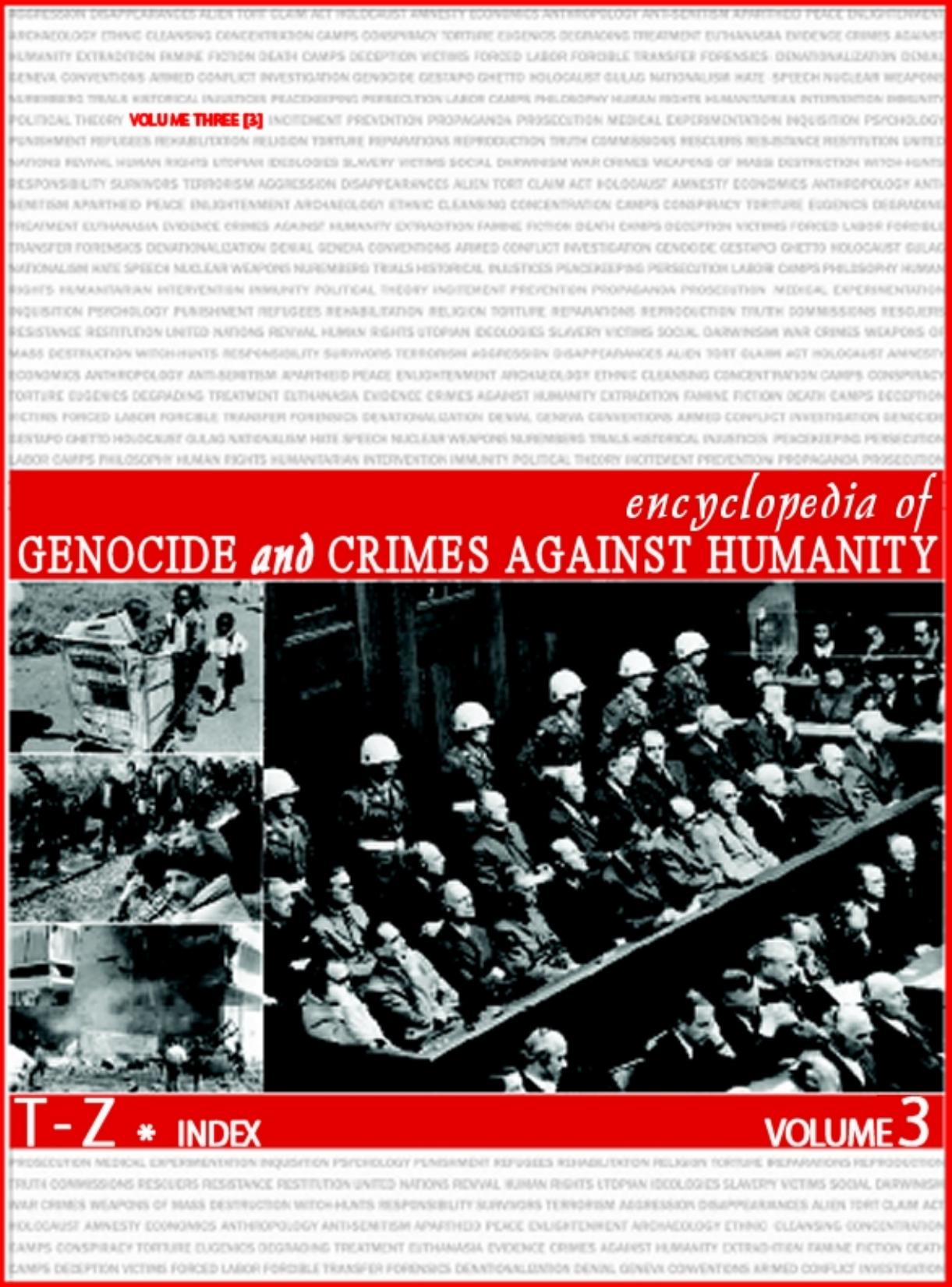 Encyclopedia Of Genocide And Crimes Against Humanity [T-Z] by Dinah Shelton Dinah Shelton