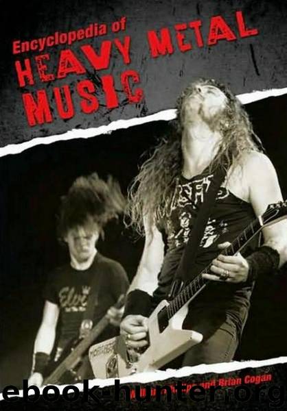 Encyclopedia Of Heavy Metal Music by Phillips William.; Cogan Brian