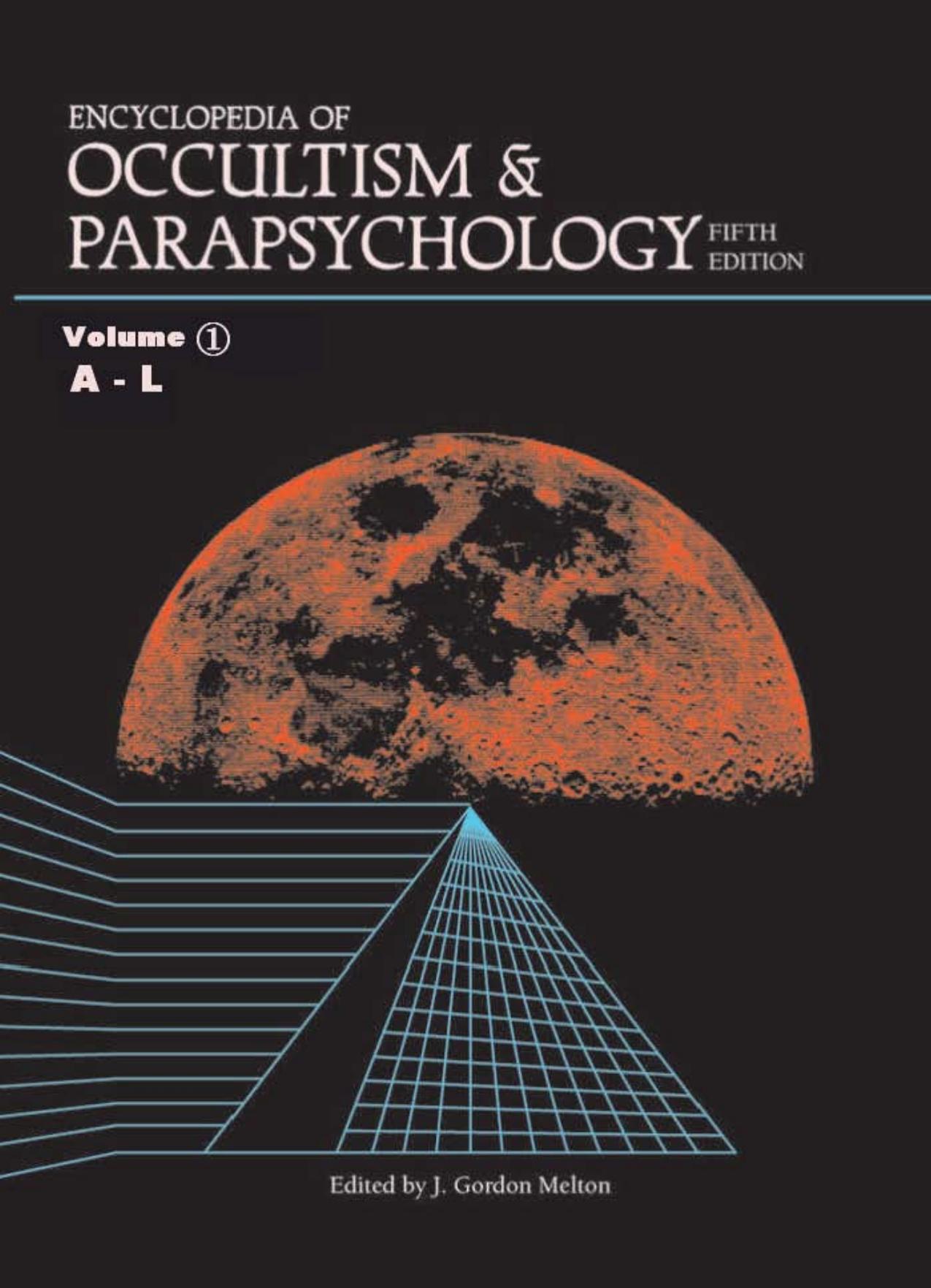 Encyclopedia Of Occultism And Parapsychology Vol 1 by Unknown