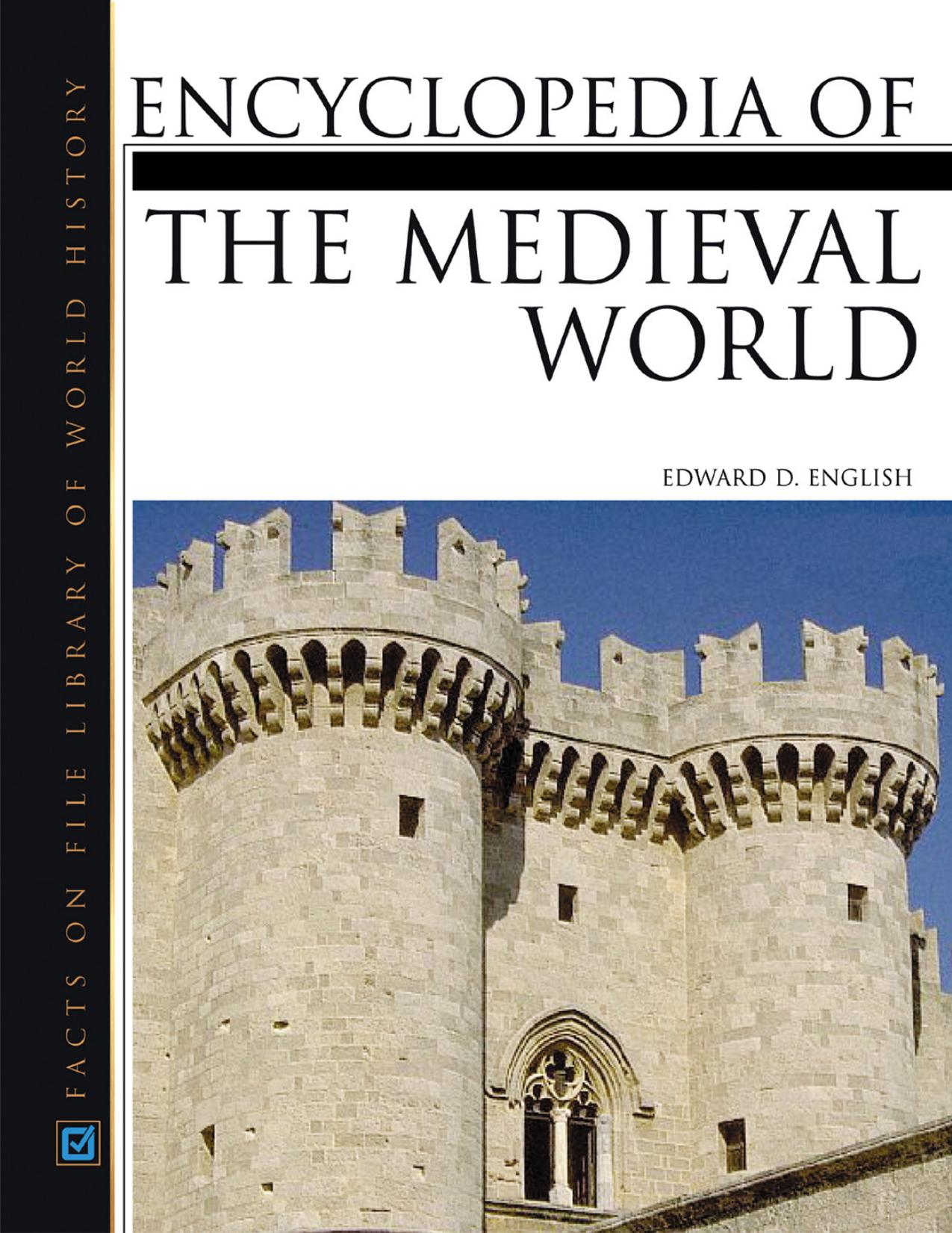 Encyclopedia Of The Medieval World by Unknown
