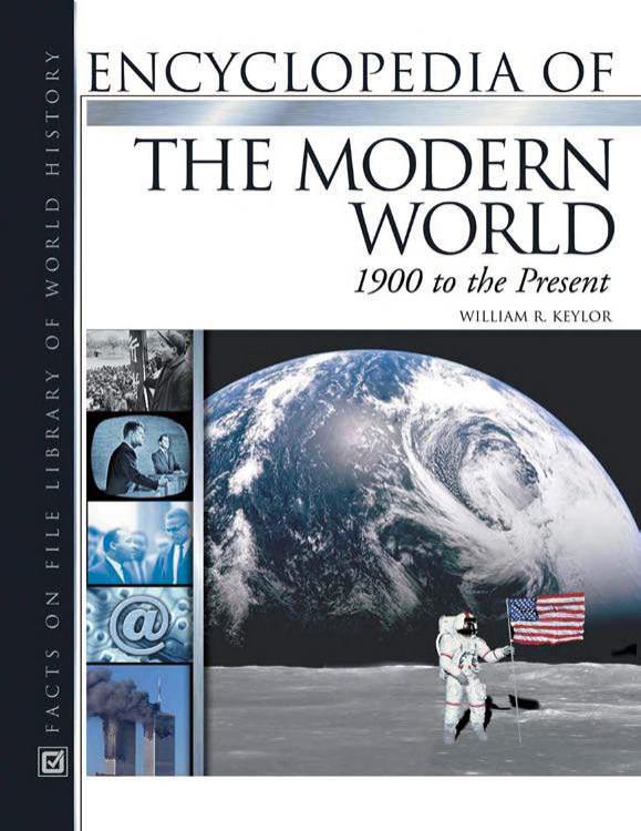 Encyclopedia Of The Modern World: 1900 To The Present by William R. Keylor William R. Keylor Michael McGuire