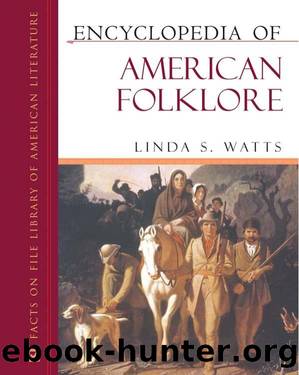 Encyclopedia of American Folklore (Facts on File Library of American Literature) (2007) by Unknown