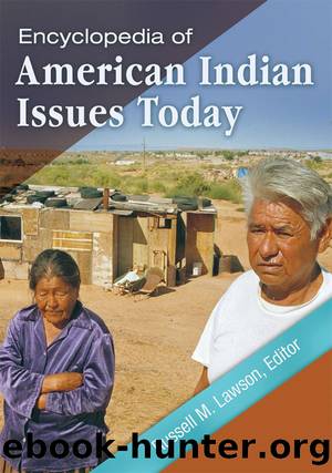 Encyclopedia of American Indian Issues Today [2 Volumes] by Lawson Russell M.;