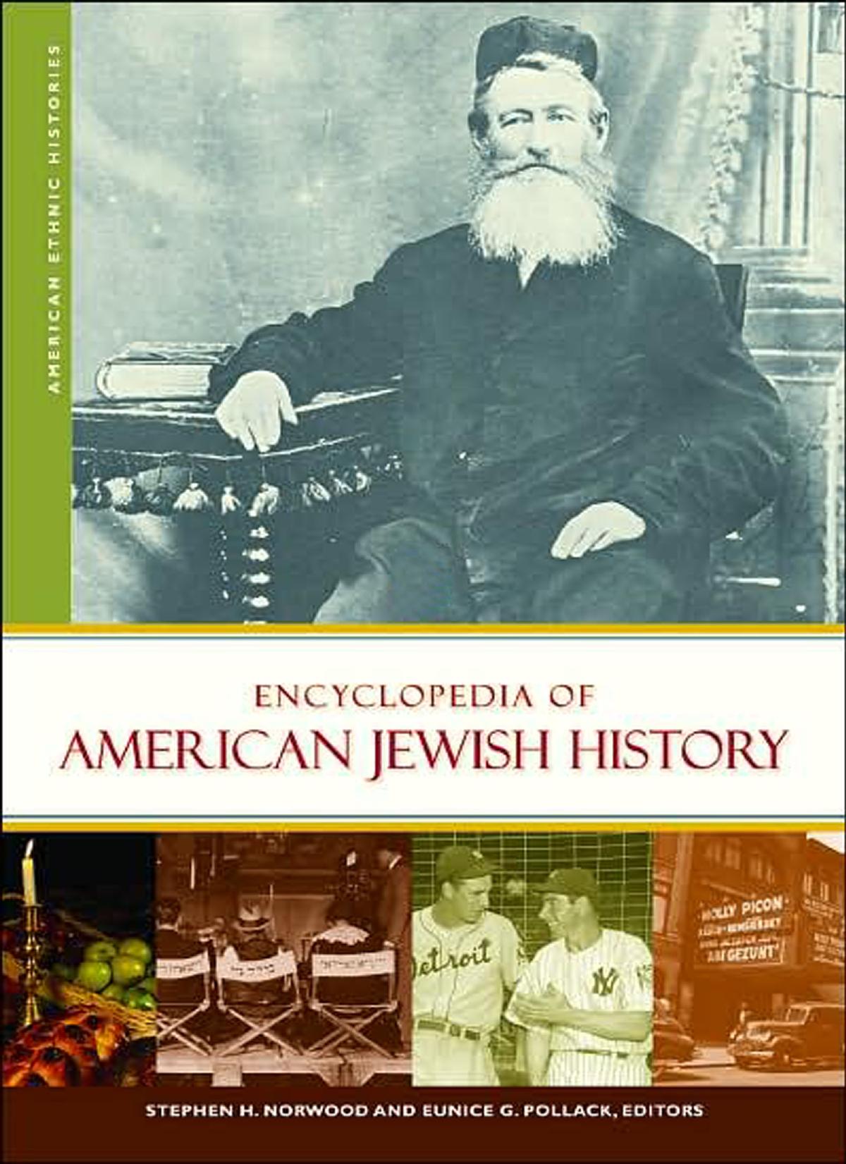 Encyclopedia of American Jewish History (American Ethnic Experience) by Stephen H. Norwood Eunice G. Pollack